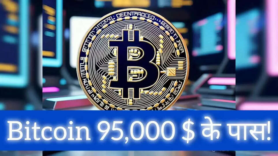 Bitcoin Near $95,000